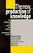 The New Production of Knowl...
