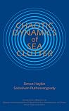 Chaotic Dynamics of Sea Clutter (Adaptive and Learning Systems for Signal Processing, Communications, and Control)