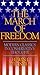 The March of Freedom: Moder...