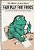 Fair Play for Frogs by Jerome R. Waldie