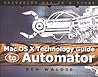 Mac OS X Technology Guide to Automator