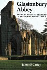 Glastonbury Abbey: The Holy House at the Head of the Moors Adventurous Glastonbury Abbey: The Holy House at the Head of the Moors Adventurous