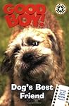 Good Boy!: Dog's Best Friend (Festival Readers)