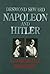 Napoleon and Hitler: A Comp...