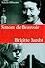 Simone de Beauvoir / Brigitte Bardot.