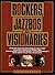 "Rockers, Jazzbos, Visionaries" by Bill Milkowski