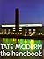Tate Modern: The Handbook