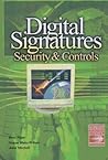 Digital Signatures Security and Controls Digital Signatures Security and Controls