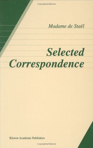Madame de Staël: Selected Correspondence (Hardcover)