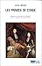 Les Princes de Condé. Rebelles, courtisans et mécènes dans la France du Grand Siècle