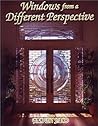 Windows from a Different Perspective