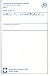Political Parties And Federalism: An International Comparison