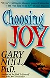 Choosing Joy (Null, Gary) Choosing Joy (Null, Gary)
