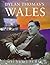 Dylan Thomas's Wales