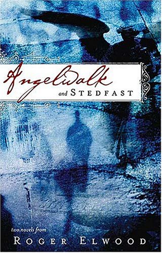 Angelwalk & Stedfast (Paperback)