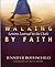 Walking by Faith by Jennifer Rothschild