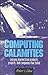 Computing Calamities: Lessons Learned from Products, Projects, and Companies That Failed
