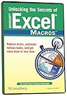 Unlocking the Secrets of Microsoft Excel Macros Unlocking the Secrets of Microsoft Excel Macros