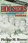 Hoosiers: The Fabulous Basketball Life of Indiana