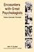Encounters with Great Psychologists: Twelve Dramatic Portraits