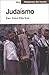 Judaísmo (Religiones Del Mundo) (Spanish Edition)