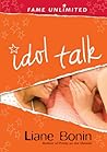 Idol Talk (Fame Unlimited) Idol Talk (Fame Unlimited)