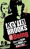 Being by Kevin Brooks