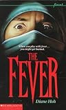 The Fever by Diane Hoh The Fever by Diane Hoh