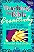 Teaching the Bible Creatively