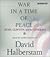 War in a Time of Peace: Bush, Clinton and the Generals