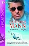 Awaken to Danger (Wingmen Warriors, #11)