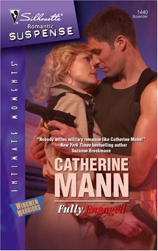 Fully Engaged (Wingmen Warriors, #12)
