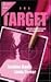 The Target: Target of Opportunity / The Loner