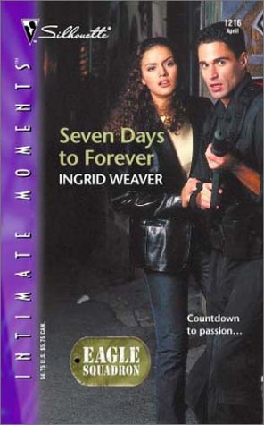 Seven Days to Forever (Eagle Squadron #2)