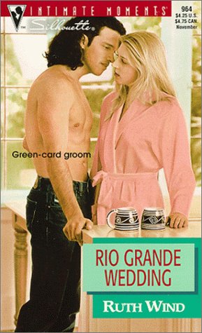 Rio Grande Wedding (Mass Market Paperback)