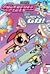 Go, Girls, Go! (The Powerpuff Girls, #2)