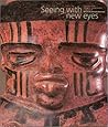 Seeing With New Eyes by Rebecca R. Stone