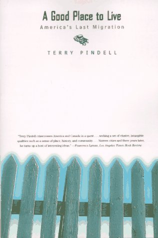 A Good Place to Live: America's Last Migration (Paperback)