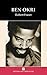 Ben Okri: Towards the Invis...