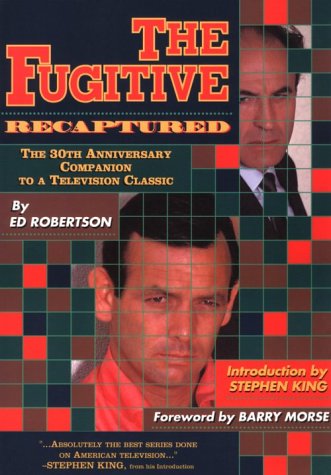The Fugitive Recaptured: The 30th Anniversary Companion to a Television Classic (Paperback)