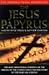 The Jesus Papyrus: The Most Sensational Evidence on the Origins