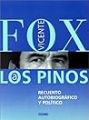 A los Pinos: Recuento Autobiografico y Politico (Spanish Edition)