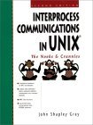Interprocess Communications in UNIX: The Nooks and Crannies (2nd Edition)