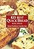 125 Best Quick Bread Recipes