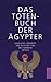 Das Totenbuch Der Ägypter