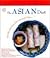 The Asian Diet: Get Slim and Stay Slim the Asian Way (Capital Lifestyles)