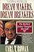 Dream Makers, Dream Breakers by Carl T. Rowan