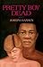 Pretty Boy Dead: A Novel