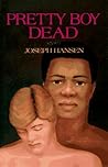 Pretty Boy Dead: A Novel Pretty Boy Dead: A Novel
