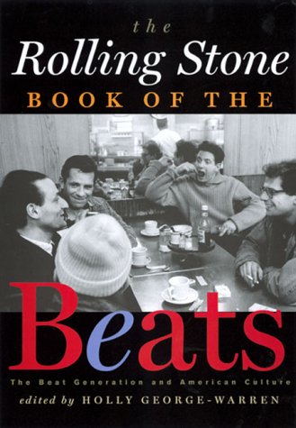 The Rolling Stone Book of the Beats: The Beat Generation and American Culture (Paperback)